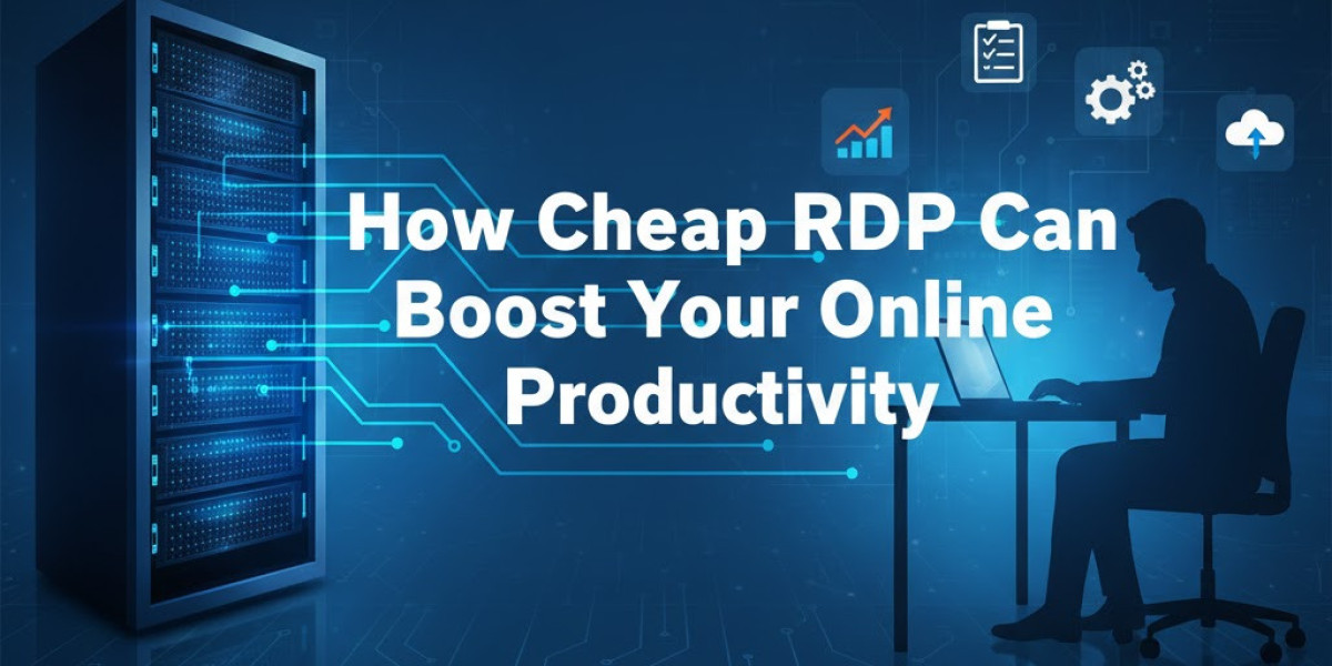 How Cheap RDP Can Boost Your Online Productivity
