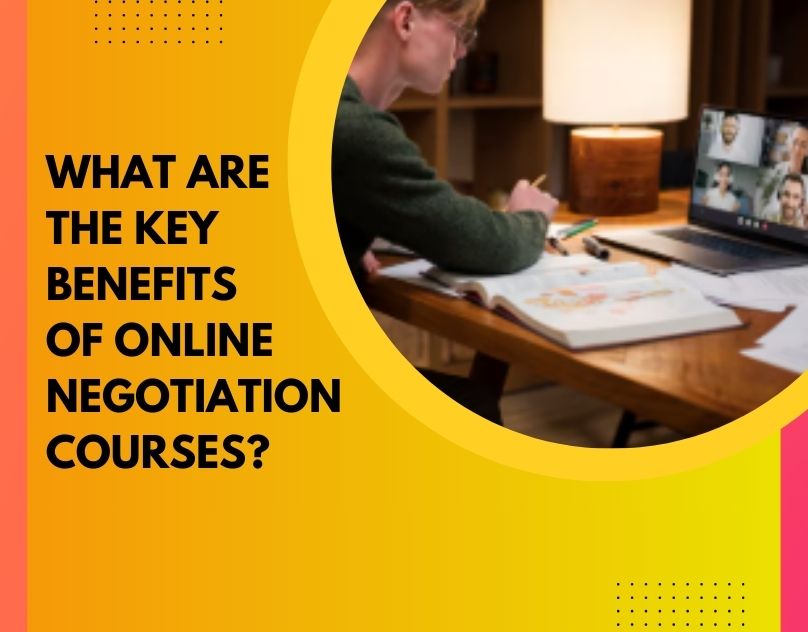 What Are the Key Benefits of Online Negotiation Courses? – Negotio Core