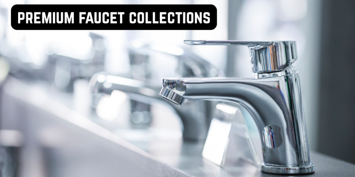 Premium Faucet Collections: Elevating Style and Functionality in Your Home