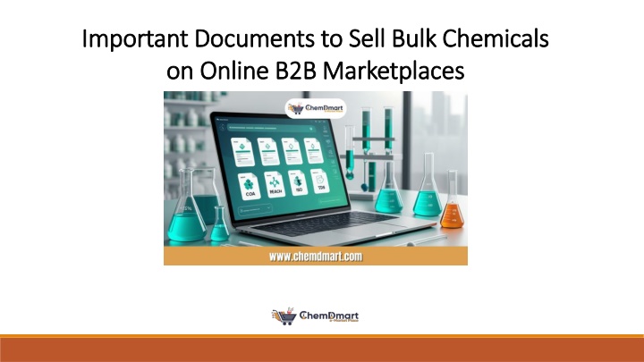 PPT - Important Documents to Sell Bulk Chemicals on Online B2B Marketplaces PowerPoint Presentation - ID:14776394