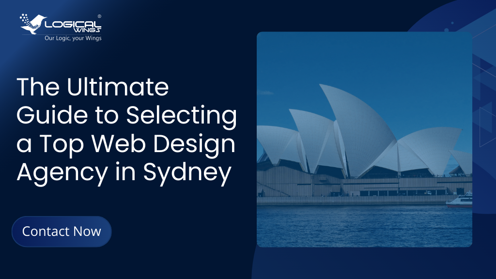 The Ultimate Guide to Selecting a Top Web Design Agency in Sydney