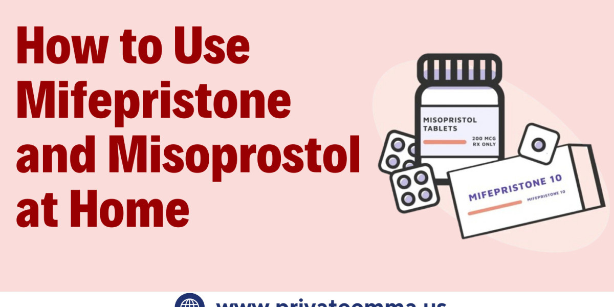 How to Use Mifepristone and Misoprostol at Home