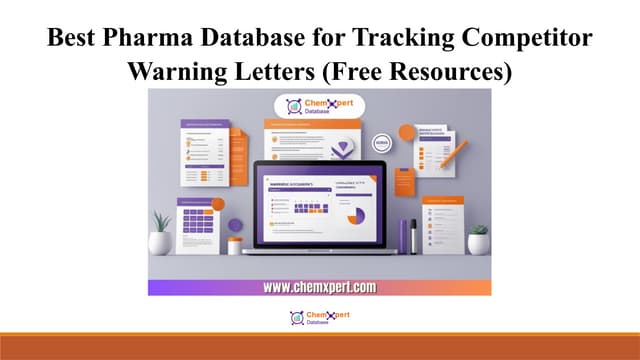 Best Pharma Database for Tracking Competitor Warning Letters.pptx