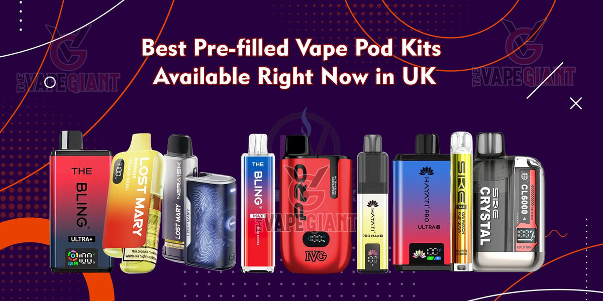 Best pre-filled vape pod kits available right now in the UK – The Vape Giant