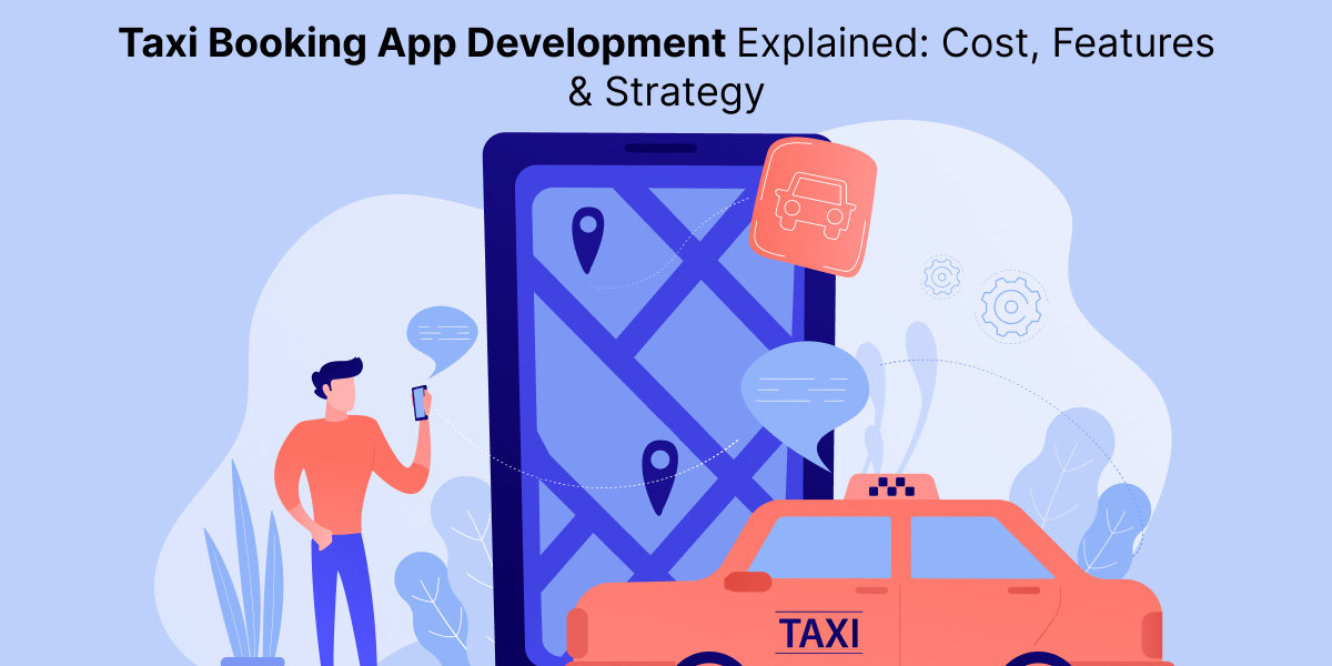 Taxi Booking App Development Explained: Cost, Features & Strategy