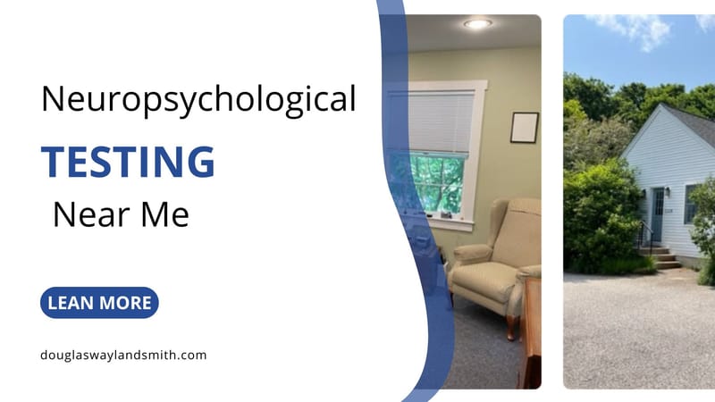 Neuropsychological Testing: Understanding Your Brain and Cognitive H...