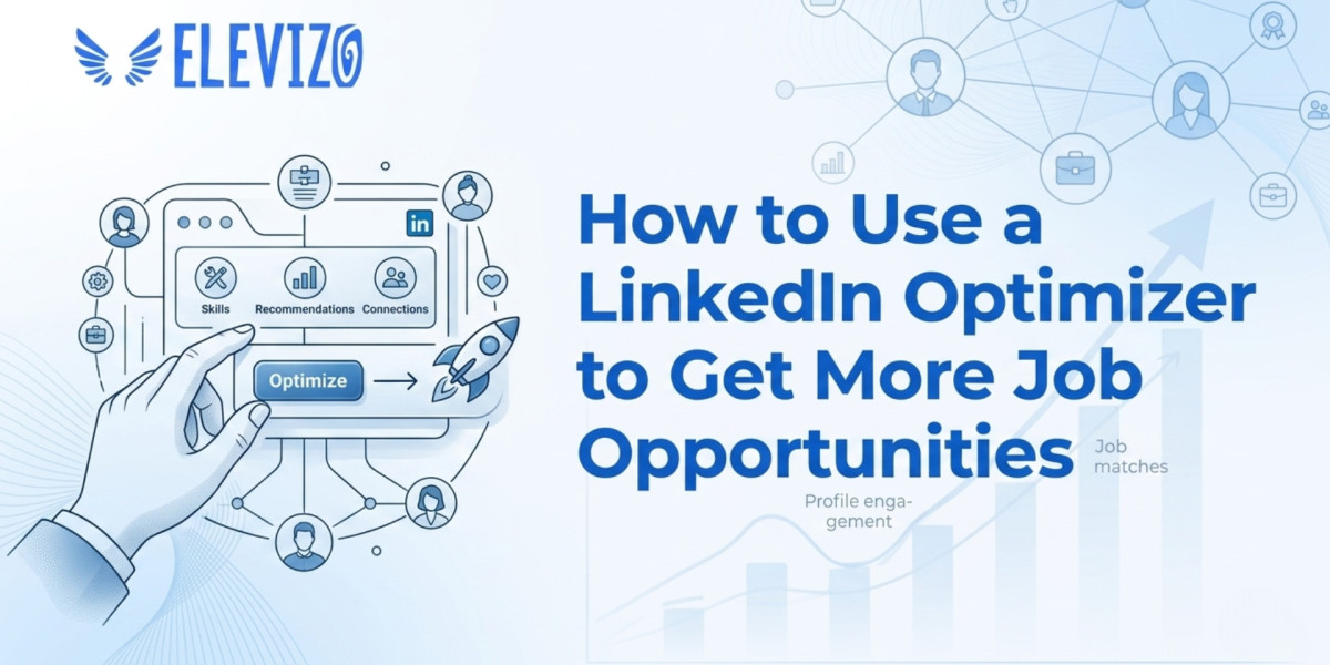 How to Use a LinkedIn Optimizer to Get More Job Opportunities