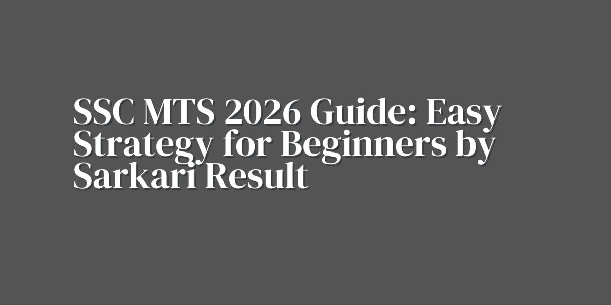 SSC MTS 2026 Guide: Easy Strategy for Beginners by Sarkari Result