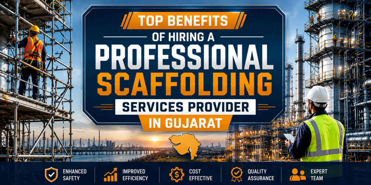 Top Benefits of Hiring a Professional Scaffolding Services Provider in Gujarat