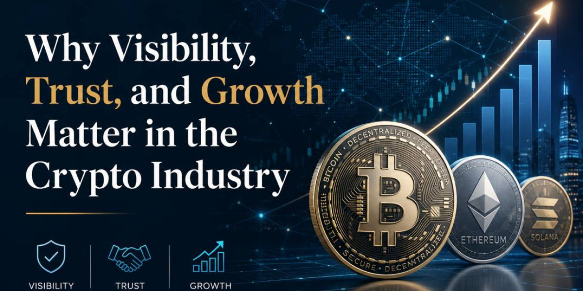 Why Visibility, Trust, and Growth Matter in the Crypto Industry