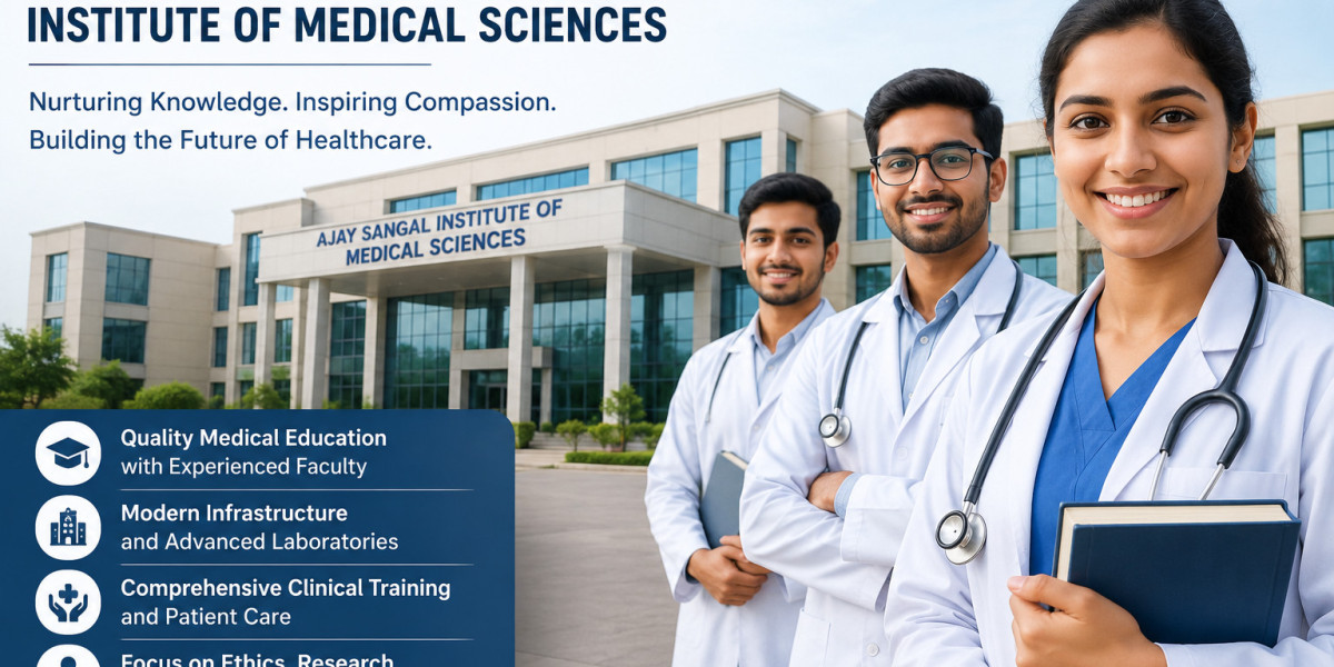 Ajay Sangaal Institute of Medical Sciences: A Promising Choice for Medical Aspirants