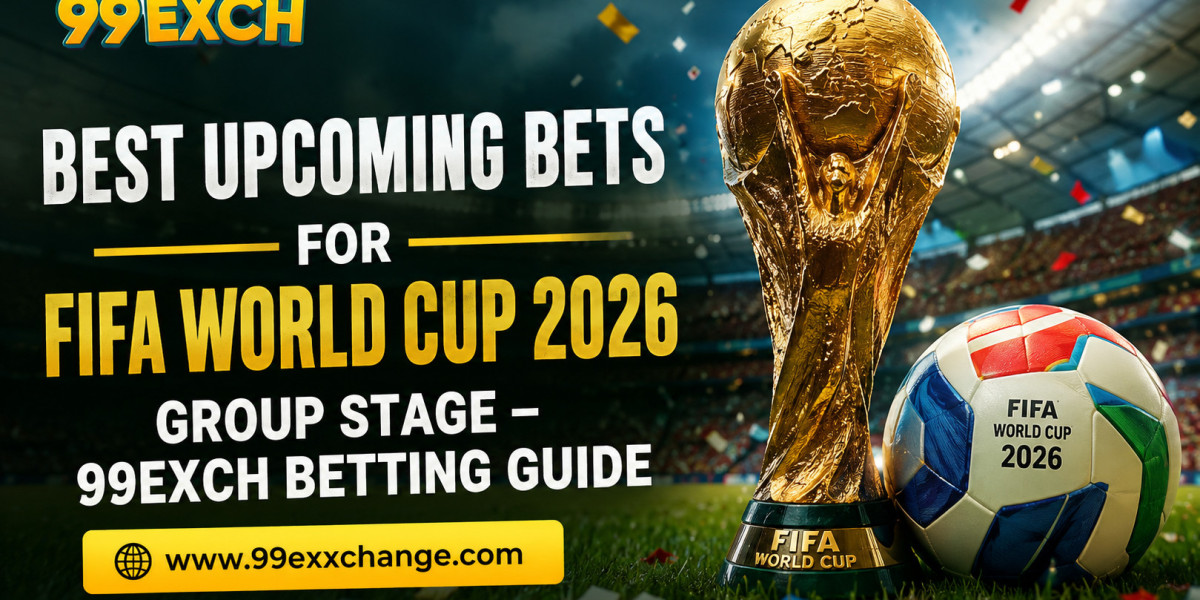 Best Upcoming Bets for FIFA World Cup 2026 Group Stage – 99Exch Betting Guide
