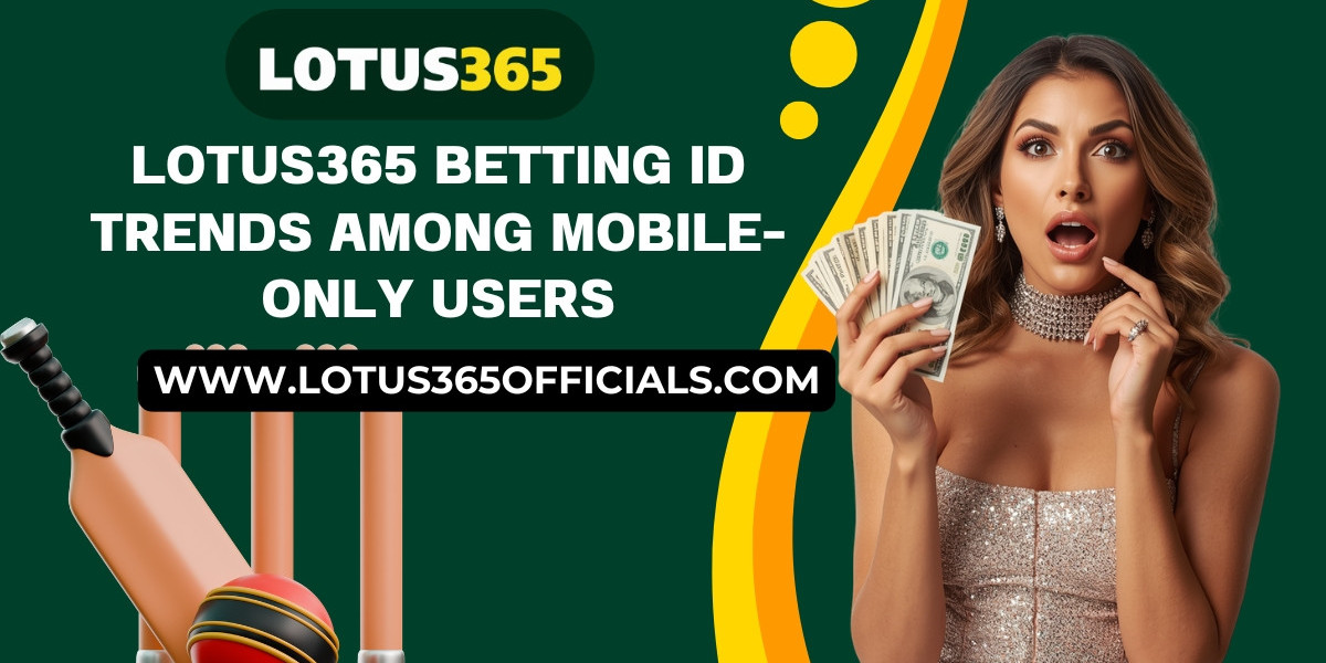Lotus365 Betting ID Trends Among Mobile-Only Users