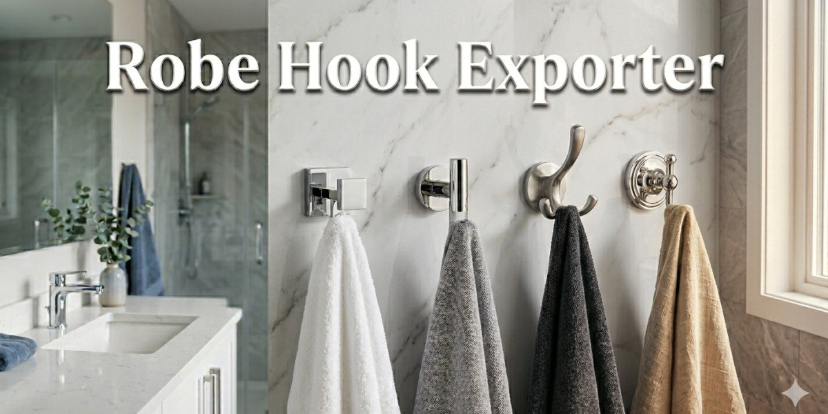 Robe Hook Exporter: A Complete Guide to Quality Bathroom Accessories for Global Markets