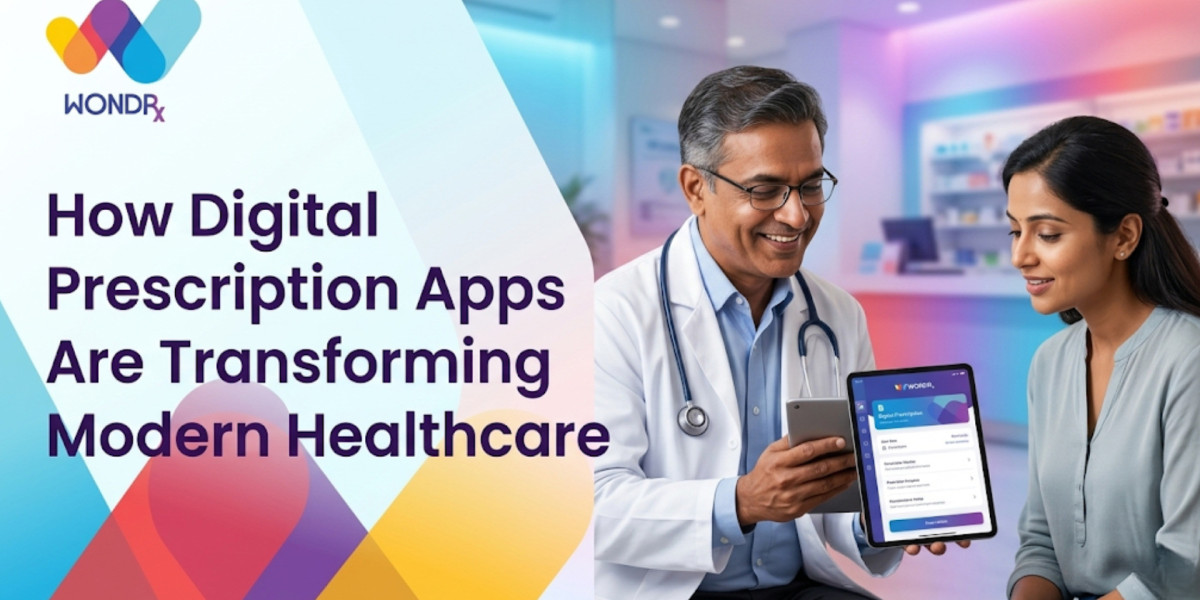 How Digital Prescription Apps Are Transforming Modern Healthcare
