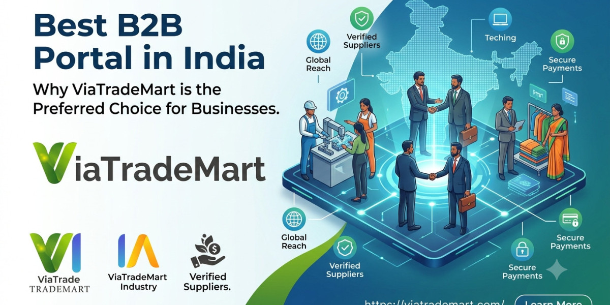 Best B2B Portal in India: Why ViaTradeMart is the Preferred Choice for Businesses